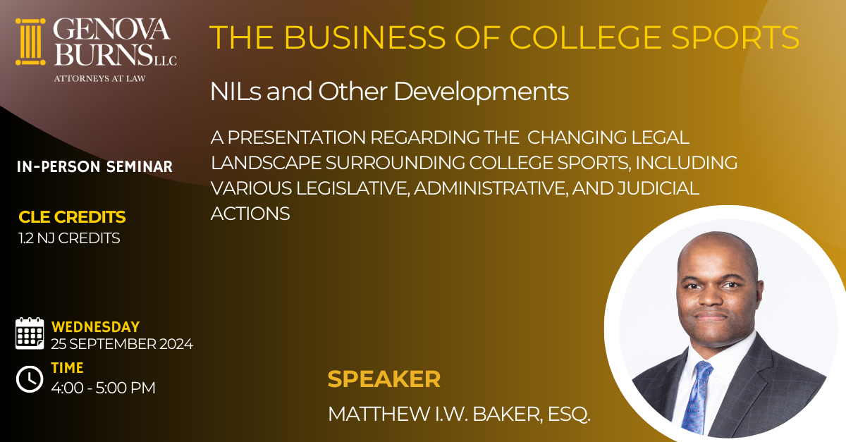 The Business of College Sports - NILs and Other Developments seminar flyer with Matthew I.W. Baker, Esq. headshot