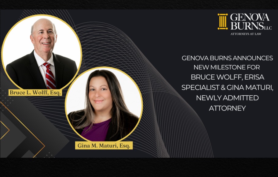 Genova Burns announcement featuring Bruce L. Wolff, Esq. and Gina M. Maturi, Esq. 